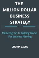 The Million Dollar Business Strategy