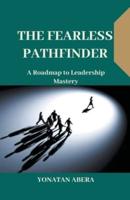 The Fearless Pathfinder