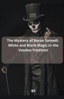 The Mystery of Baron Samedi