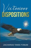 Victorious Dispositions