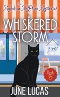 A Whiskered Storm