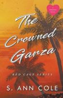 The Crowned Garza