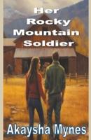 Her Rocky Mountain Soldier