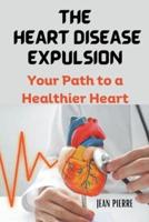 The Heart Disease Expulsion
