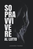 Sopravvivere Al Lutto