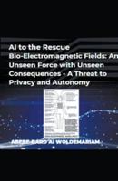 AI to the Rescue - Bio-Electromagnetic Fields