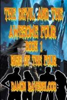 The Devil and the Awesome Four Book 1