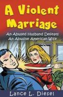 A Violent Marriage