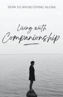 Living With Companionship