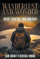 Wanderlust and Wonder