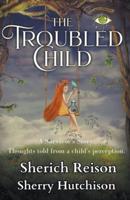 The Troubled Child