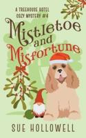 Mistletoe and Misfortune