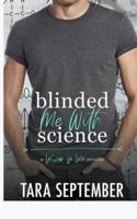 Blinded Me With Science