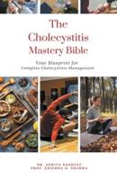 The Cholecystitis Mastery Bible