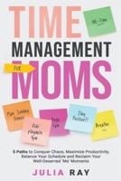 Time Management For Moms