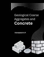 Geological Coarse Aggregates and Concrete