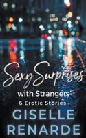 Sexy Surprises With Strangers