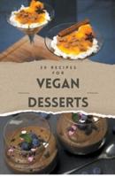 Vegan Recipes Cookbook - 30 Vegan Desserts