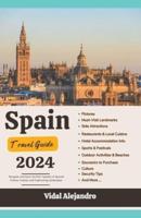 Spain Travel Guide 2024