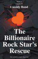 The Billionaire Rock Star's Rescue
