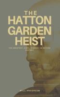 The Hatton Garden Heist