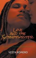 Love And The Scriptwriter