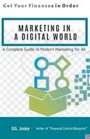 Marketing in a Digital World