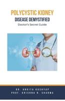 Polycystic Kidney Disease Demystified