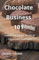 Chocolate Business 101