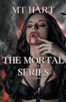 The Mortal Series, Books 1 - 4