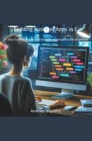Building Business Apps in C A Step-by-Step Guide to Enterprise Application Development