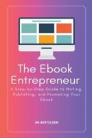 The Ebook Entrepreneur