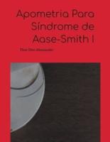 Apometria Para Síndrome De Aase-Smith I