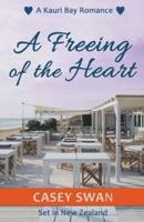 A Freeing of the Heart