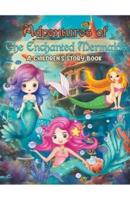 Adventures of the Enchanted Mermaids