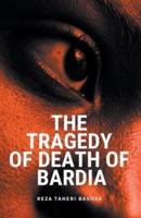 The Tragedy of the Death of Bardia