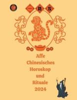 Affe Chinesisches Horoskop Und Rituale 2024