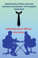 Administrative Officer Interview Questions and Answers