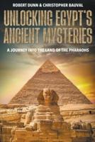 Unlocking Egypt's Ancient Mysteries