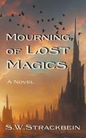 Mourning of Lost Magics