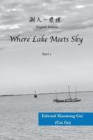 Where Lake Meets Sky ( Part 1)