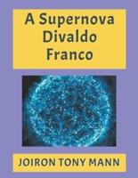 A Supernova Divaldo Franco