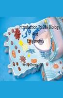 Introduction to Cell Biology and Epigenetics