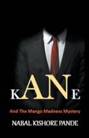 Kane And the Mango Madness Mystery