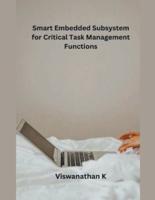 Smart Embedded Subsystem for Critical Task Management Functions