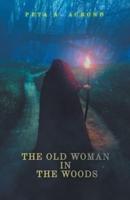 The Old Woman In The Woods