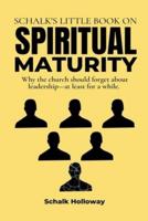 Schalk's Little Book on Spiritual Maturity