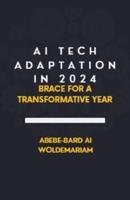 AI Tech Adaptation in 2024