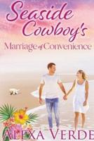 Seaside Cowboy's Marriage of Convenience