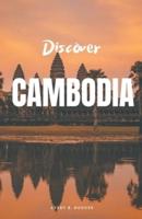 Discover Cambodia